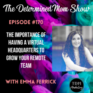 The Importance of Having a Virtual Headquarters to Grow Your Remote Team