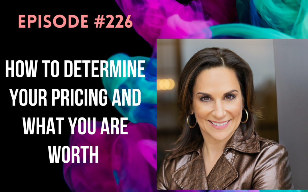 How to Determine Your Pricing and What You Are Worth
