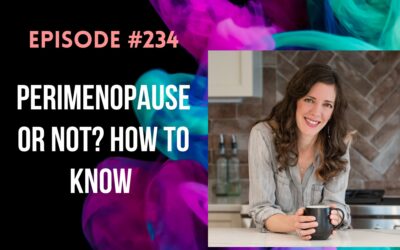 Perimenopause or Not? How to Know